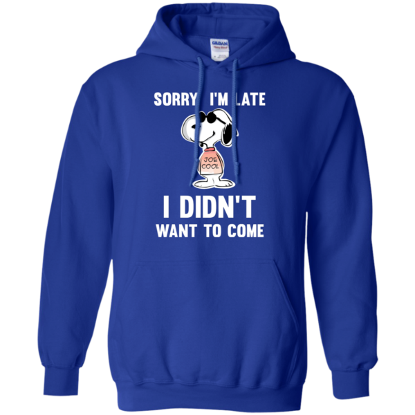 image 961 600x600px Peanuts Snoopy: Sorry I'm Late I Didn't Want To Come T Shirt