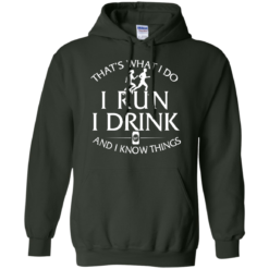 image 976 247x247px That's What I Do I Run I Drink and I Know Things T Shirt