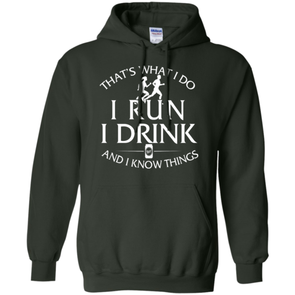 image 976 600x600px That's What I Do I Run I Drink and I Know Things T Shirt