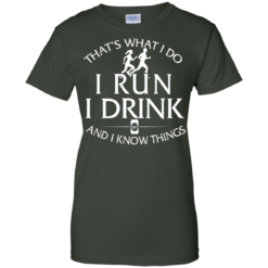 image 978 247x247px That's What I Do I Run I Drink and I Know Things T Shirt