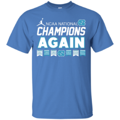 image 104 247x247px UNC 2017 Champions Again T Shirts & Hoodies