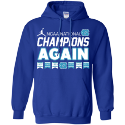 image 110 247x247px UNC 2017 Champions Again T Shirts & Hoodies