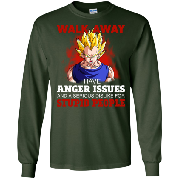 image 118 600x600px Dbz Vegeta: Walk Away I Have Anger Issues and A Serious Dislike T Shirt