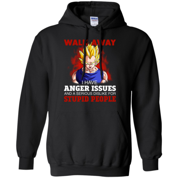 image 120 600x600px Dbz Vegeta: Walk Away I Have Anger Issues and A Serious Dislike T Shirt