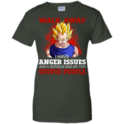 image 124 247x247px Dbz Vegeta: Walk Away I Have Anger Issues and A Serious Dislike T Shirt
