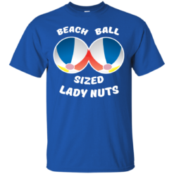 image 128 247x247px Beach Ball Sized Lady Nuts T Shirts & Hoodies