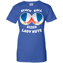 image 136 247x247px Beach Ball Sized Lady Nuts T Shirts & Hoodies