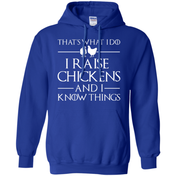 image 143 600x600px That's What I Do I Raise Chickens and I Know Things T Shirt