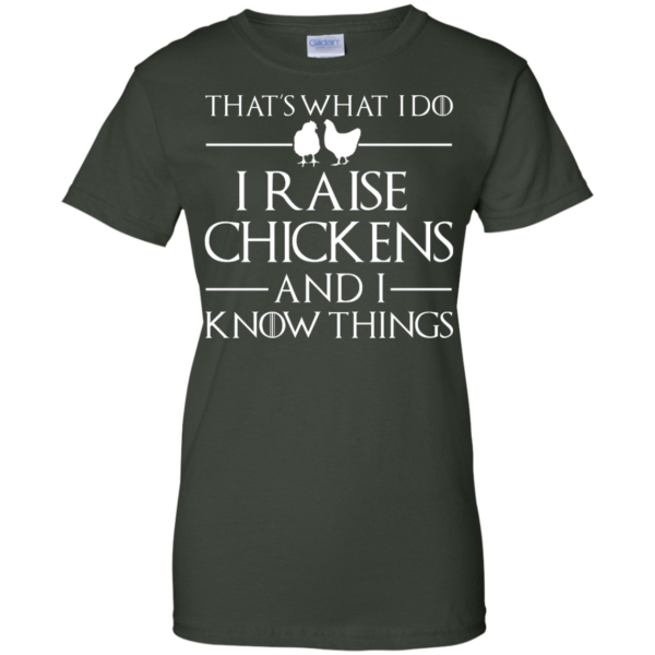 image 146 600x600px That's What I Do I Raise Chickens and I Know Things T Shirt