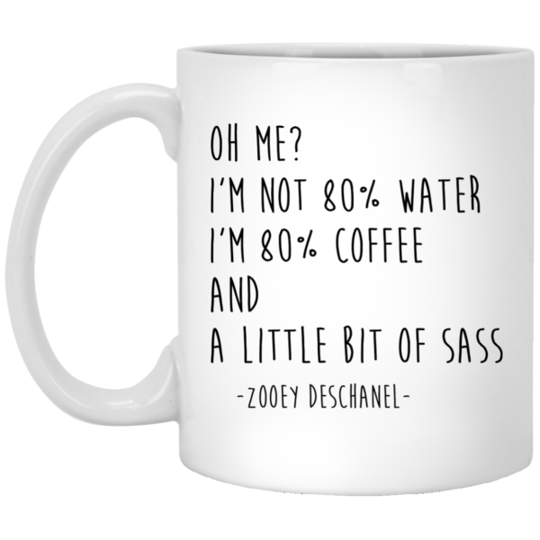 image 148 600x600px I'm Not 80% Water I'm 80% Coffee Mug