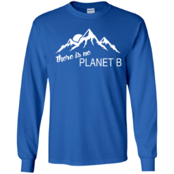 image 180 247x247px Earth Day 2017: There is no Plannet B T Shirts & Hoodies