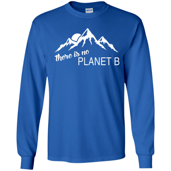 image 180 600x600px Earth Day 2017: There is no Plannet B T Shirts & Hoodies