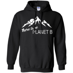 image 181 247x247px Earth Day 2017: There is no Plannet B T Shirts & Hoodies