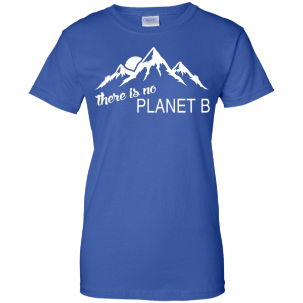 There is no Plannet B - Ladies Custom Cotton - Royal