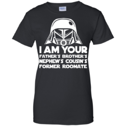 image 241 247x247px I'm Your Father's Brother's Nephew's Cousin's Former Roomate T Shirts