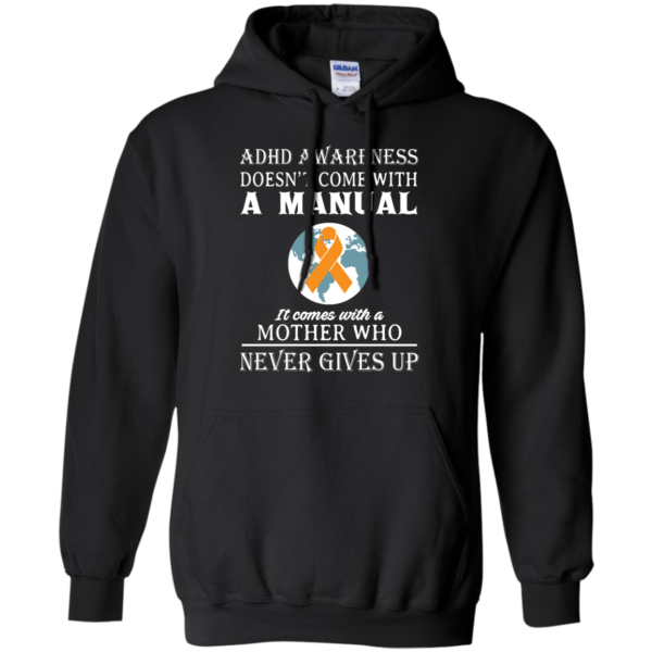 image 273 600x600px Adhd Awareness Shirt: It Come With a Mother Who Never Gives Up T Shirts