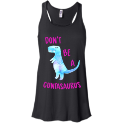image 315 247x247px Don't Be A Cuntasaurus T Shirts, Hoodies & Tank Top