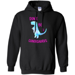 image 317 247x247px Don't Be A Cuntasaurus T Shirts, Hoodies & Tank Top