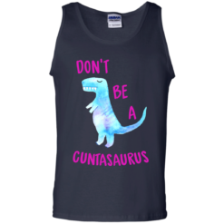 image 321 247x247px Don't Be A Cuntasaurus T Shirts, Hoodies & Tank Top