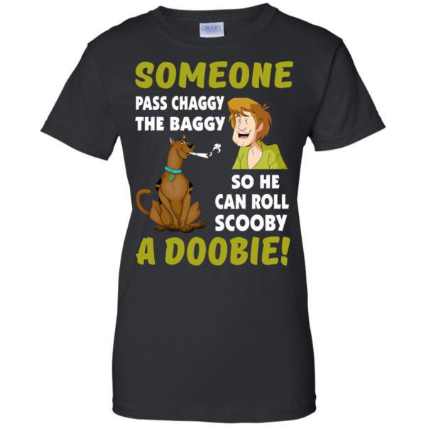 image 63 600x600px Scooby Doo: Someone Pass Chaggy The Baggy T Shirt