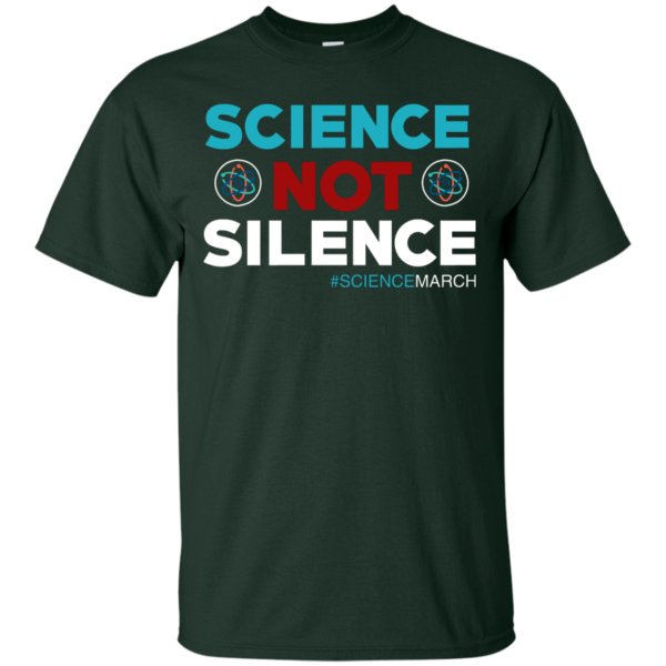 image 70 600x600px Science Not Silence, Science March Shirt