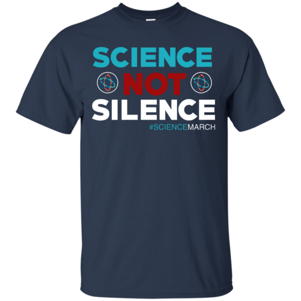 image 71 600x600px Science Not Silence, Science March Shirt