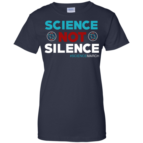 image 79 600x600px Science Not Silence, Science March Shirt