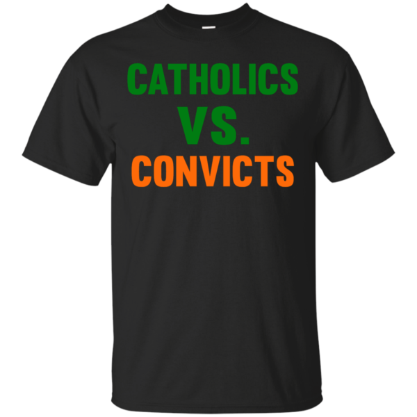 image 157 600x600px Catholics Vs Convicts T Shirt, Hoodies, Tank top