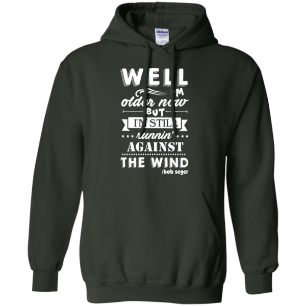 image 250 600x600px Bob Seger: I'm Older Now But I'm Still Running Against The Wind T Shirts