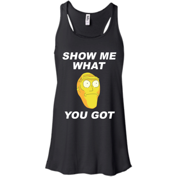 image 281 600x600px Rick and Morty: Show Me What You Got T Shirts