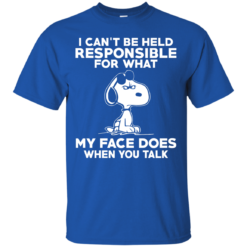 image 289 247x247px Peanuts Snoopy: I Can't Be Held Responsible For What My Face Does T Shirt