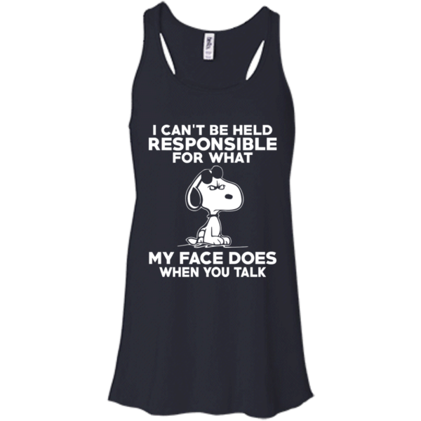 image 291 600x600px Peanuts Snoopy: I Can't Be Held Responsible For What My Face Does T Shirt