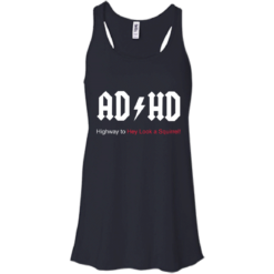 image 313 247x247px ADHD Awareness Shirt, Highway to Hey Look a Squirrel T Shirts, Hoodies