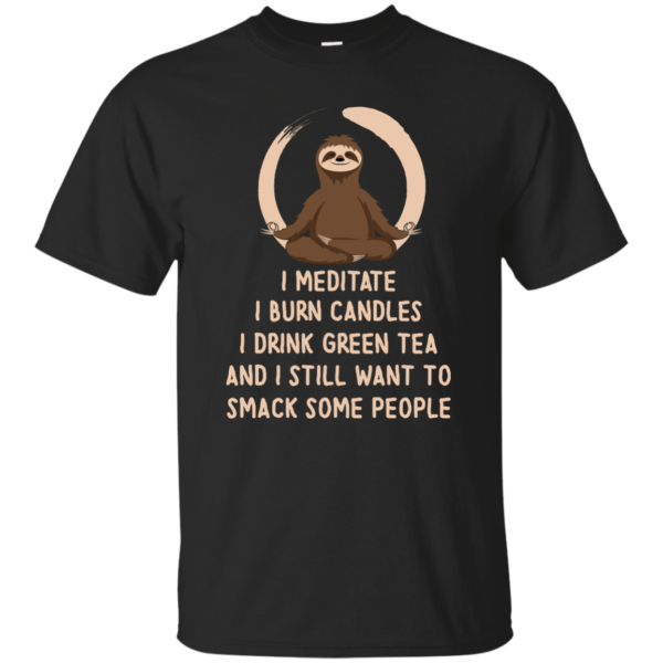 image 321 600x600px Sloth Yoga: I Meditate I Burn Candles I Drink Green Tea T Shirts, Hoodies