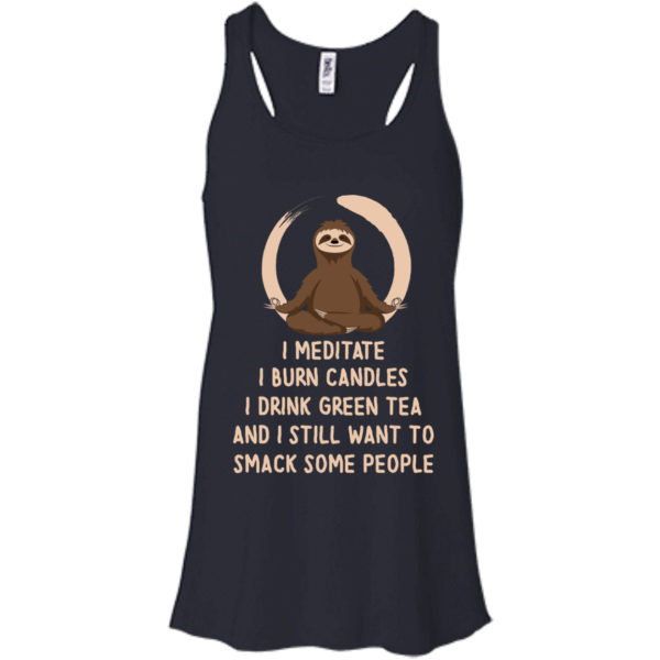 image 324 600x600px Sloth Yoga: I Meditate I Burn Candles I Drink Green Tea T Shirts, Hoodies