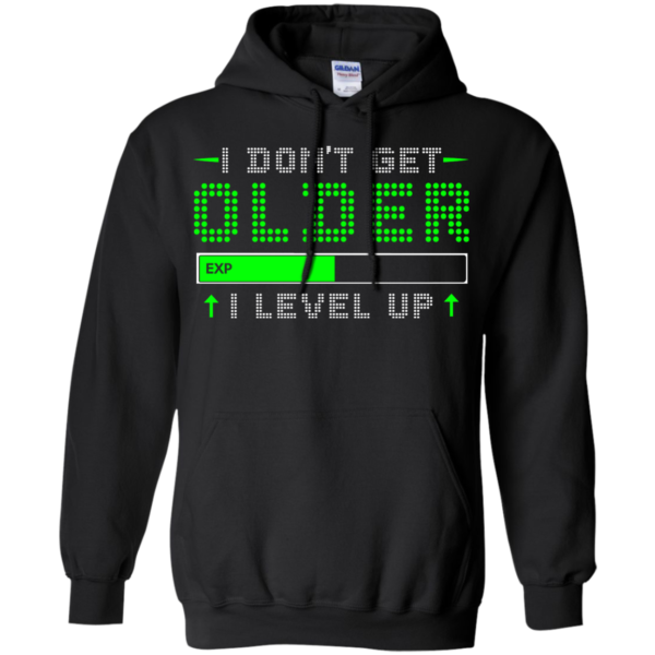 image 355 600x600px I Don't Get Older I Level Up T Shirts, Hoodies, Long Sleeves