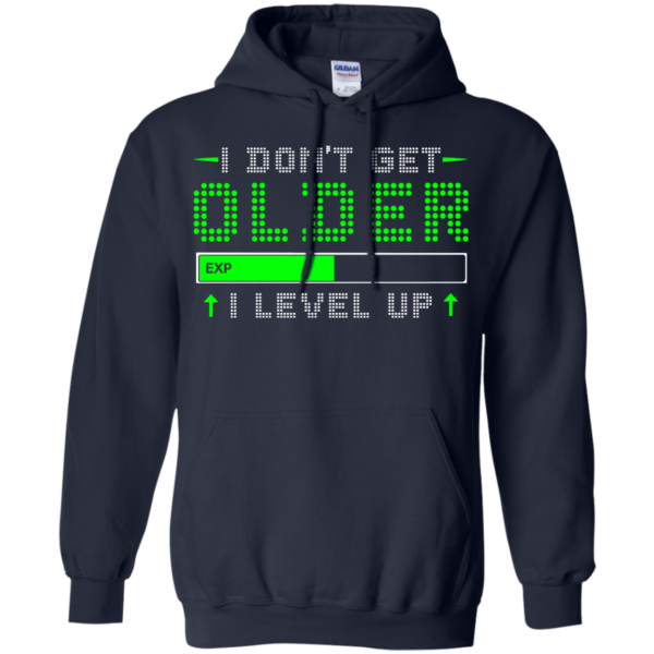 image 356 600x600px I Don't Get Older I Level Up T Shirts, Hoodies, Long Sleeves