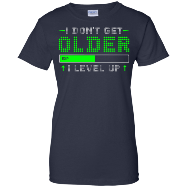 image 360 600x600px I Don't Get Older I Level Up T Shirts, Hoodies, Long Sleeves