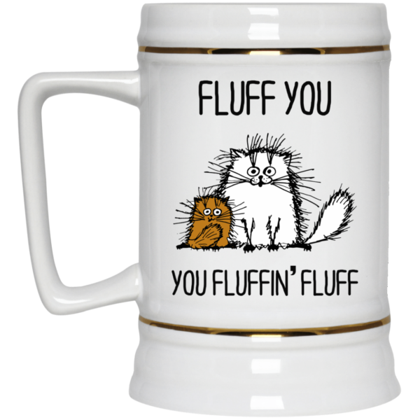 image 374 600x600px Fluff You, You Fluffing Fluff Coffee Mug
