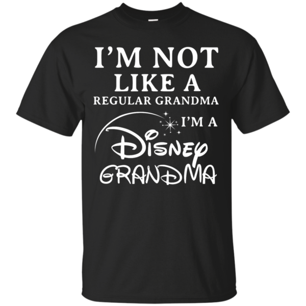 image 638 600x600px I'm Not Like A Regular Grandma I'm A Disney Grandma T Shirts, Hoodies, Sweater