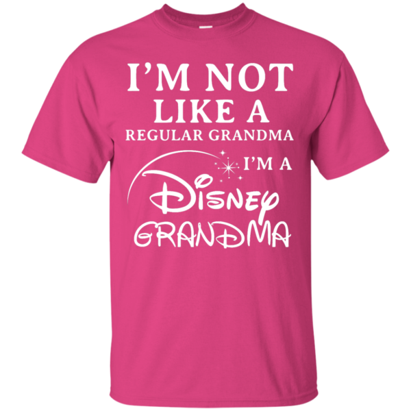 image 639 600x600px I'm Not Like A Regular Grandma I'm A Disney Grandma T Shirts, Hoodies, Sweater