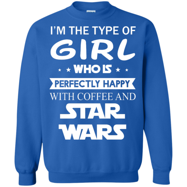 image 64 600x600px I'm The Type Of Girl Who Is Happy With Coffee and Star Wars T Shirts