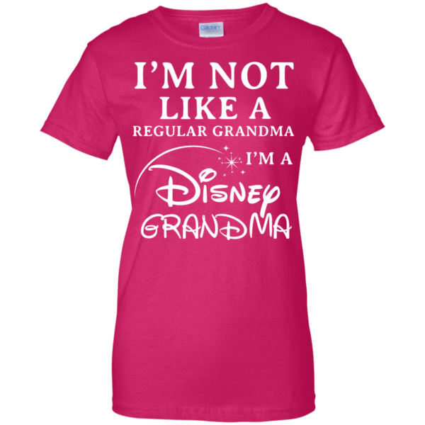 image 648 600x600px I'm Not Like A Regular Grandma I'm A Disney Grandma T Shirts, Hoodies, Sweater