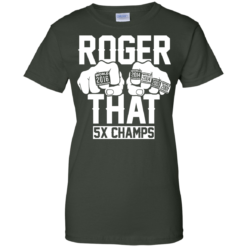 image 696 247x247px Roger That 5x Champs Brady Rrolls Goodell T Shirts