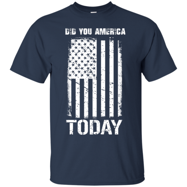image 828 600x600px Did You America Today T Shirts, Hoodies, Tank Top