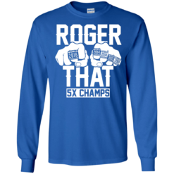 image 842 247x247px Roger That 5x Champs – Brady Trolls Goodell T Shirts