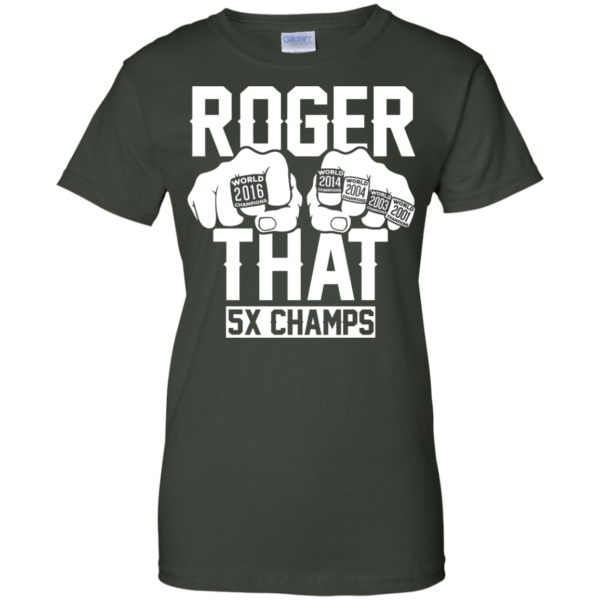 image 848 600x600px Roger That 5x Champs – Brady Trolls Goodell T Shirts