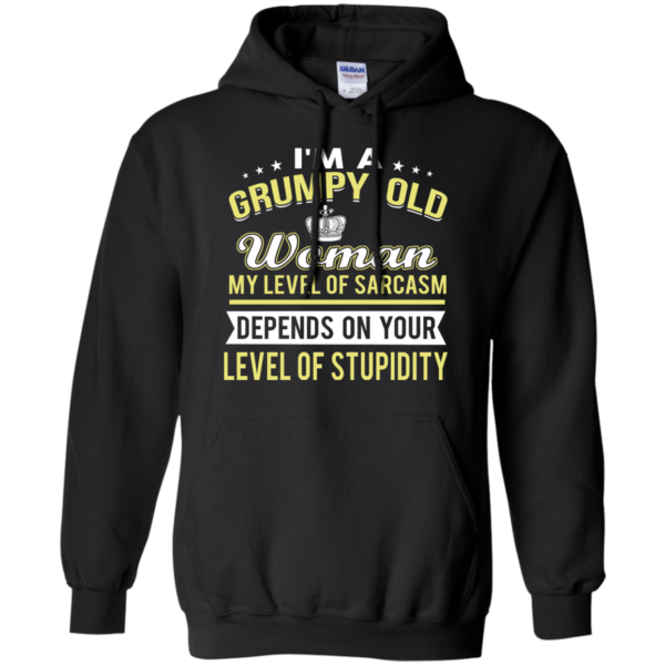 image 1022 600x600px I'm a grumpy old woman my level of sarcasm depends on your level of stupidity t shirts