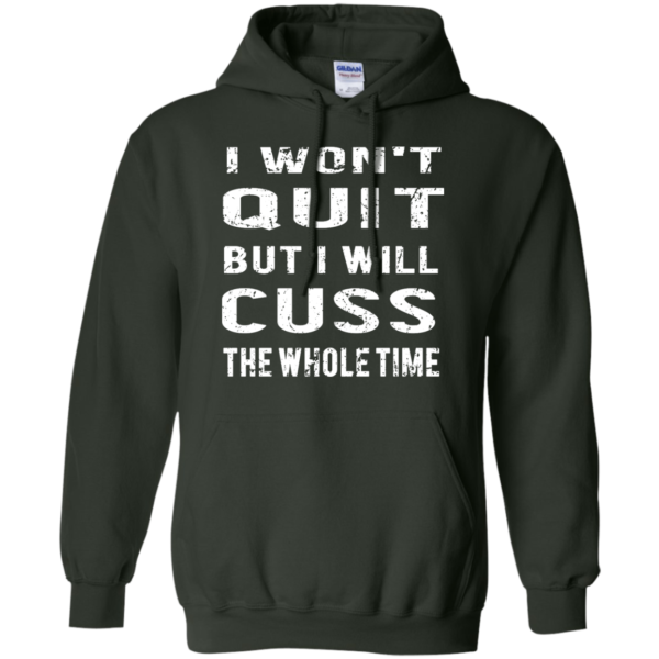 image 1031 600x600px I Won't Quit But I Will Cuss the Whole Time T Shirts, Hoodies