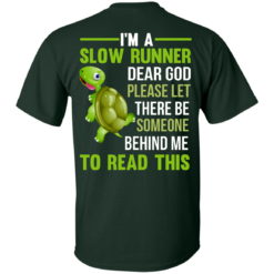 image 1043 247x247px I'm a slow runner let there be someone behind me to read this t shirts